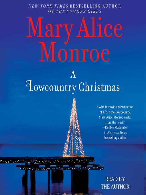 Title details for A Lowcountry Christmas by Mary Alice Monroe - Available